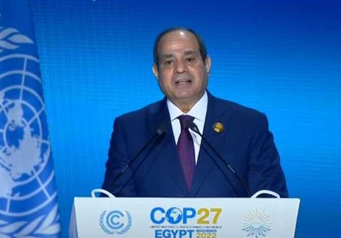 السيسي يدعو لوقف الحرب الروسية الأوكرانية ويطالب الدول الكبرى بالوفاء بالتزامتها المناخية بقمة COP27